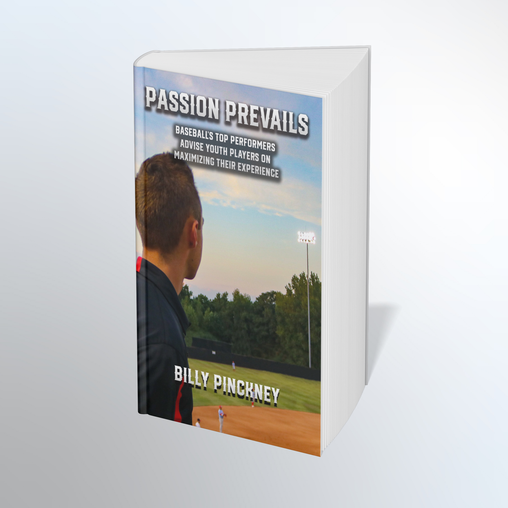 Passion Prevails: Baseball's Top Performers Advise Youth Players on Maximizing Their Experience